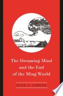 The Dreaming Mind and the End of the Ming World