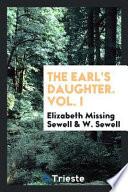 The Earl's Daughter. Vol. I
