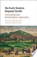 The Early Modern Hispanic World