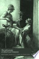 The Early Poems of Alfred, Lord Tennyson
