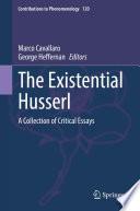 The Existential Husserl