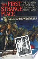 The First Strange Place