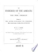 The Fisheries of the Adriatic and the Fish Thereof