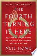 The Fourth Turning Is Here