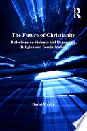 The Future of Christianity