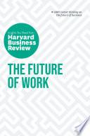 The Future of Work: The Insights You Need from Harvard Business Review