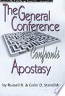 The General Conference Confronts Apostasy