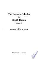 The German Colonies in South Russia 1804 to 1904