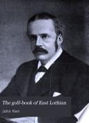 The Golf-book of East Lothian