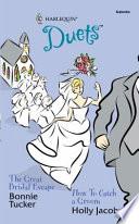 The Great Bridal Escape How to Catch a Groom