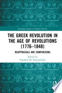 The Greek Revolution in the Age of Revolutions (1776-1848)