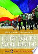 The Greenwood Encyclopedia of LGBT Issues Worldwide