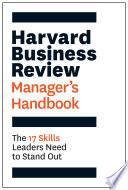 The Harvard Business Review Manager's Handbook