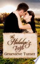 The Hidalgo's Wife: A steamy historical western romance