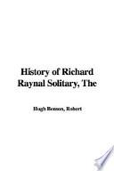 The History of Richard Raynal, Solitary