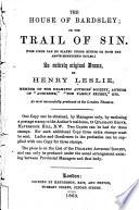 The House of Bardsley; Or, The Trail of Sin