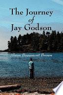 The Journey of Jay Godson