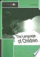 The Language of Children