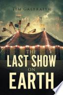 The Last Show on Earth