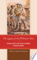 The Legacy of the Filibuster War