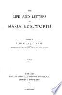 The life and letters of Maria Edgeworth, ed. by A.J.C. Hare