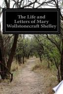 The Life and Letters of Mary Wollstonecraft Shelley