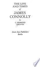 The Life and Times of James Connolly