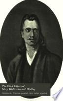 The Life & Letters of Mary Wollstonecraft Shelley