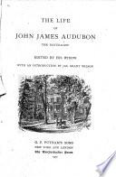 The Life of John James Audubon, the Naturalist