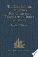 The Life of the Icelander Jón Ólafsson, Traveller to India, Written by Himself and Completed about 1661 A.D.