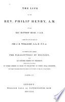 The Life of the Rev. Philip Henry, A.M.