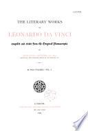 The Literary Works of Leonardo Da Vinci, Compiled and Edited from the Original Manuscripts