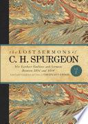 The Lost Sermons of C. H. Spurgeon Volume I