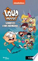The Loud House. Sobreviví a mis hermanas