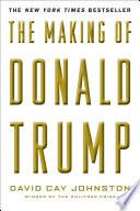 The Making of Donald Trump