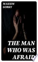 The Man Who Was Afraid
