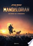 The Mandalorian. Detrás de cámaras