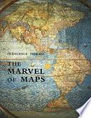 The Marvel of Maps