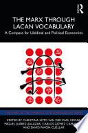 The Marx Through Lacan Vocabulary