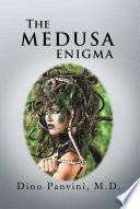 The Medusa Enigma