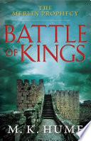 The Merlin Prophecy Book One: Battle of Kings