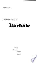 The Mexican Empire of Iturbide