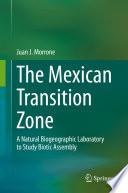 The Mexican Transition Zone