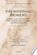 The Mishnaic Moment