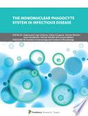 The Mononuclear Phagocyte System in Infectious Disease