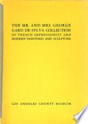 The Mr. and Mrs. George Gard De Sylva Collection of French Impressionist and Modern Paintings and Sculpture