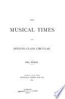 The Musical Times and Singing-class Circular
