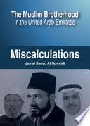 The Muslim Brotherhood in the United Arab Emirates: Miscalculations