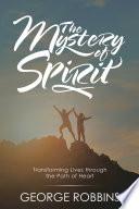 The Mystery of Spirit