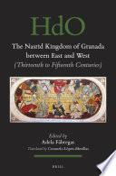 The Nasrid Kingdom of Granada between East and West